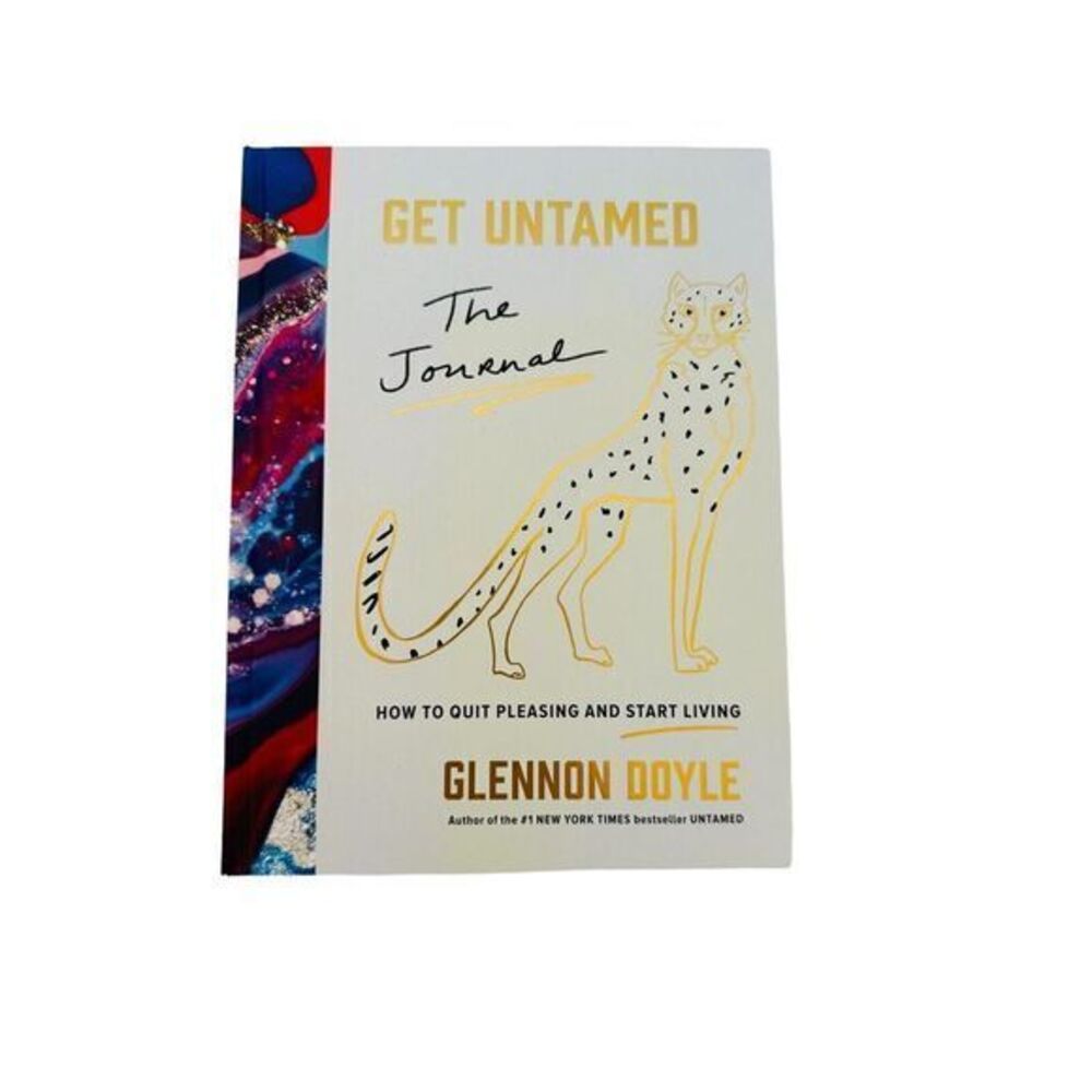 Get Untamed: The Journal [How to Quit Pleasing and Start Living] by Doyle, Glenn